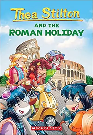 Cover of Thea Stilton and the Roman Holiday