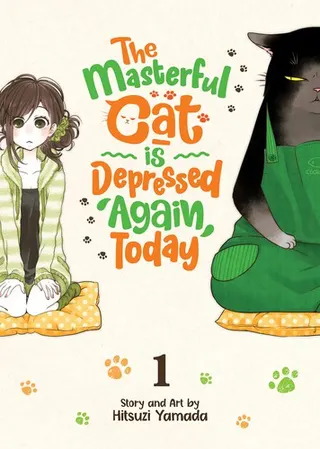 Cover of The Masterful Cat Is Depressed Again Today Vol. 1