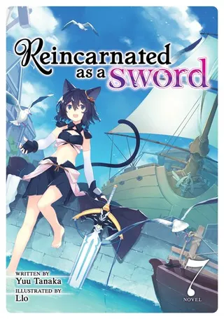 Cover of Reincarnated as a Sword (Light Novel) Vol. 7