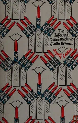 Cover of The Infernal Desire Machines of Doctor Hoffman