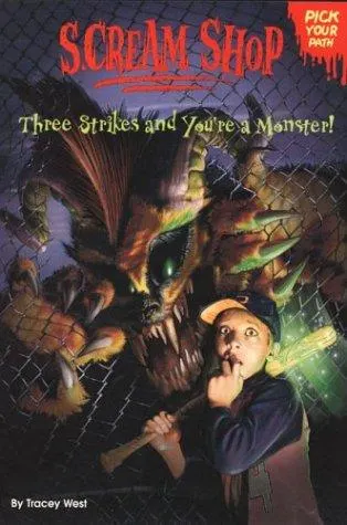 Cover of Three strikes and you're a monster!