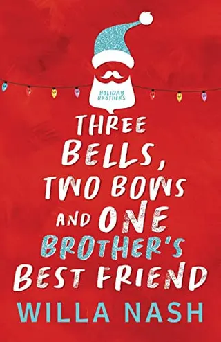 Cover of Three Bells, Two Bows and One Brother's Best Friend