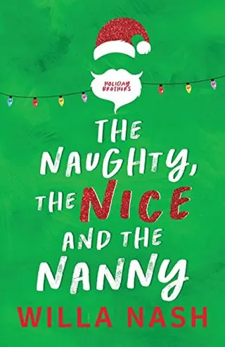 Cover of The Naughty, The Nice and The Nanny