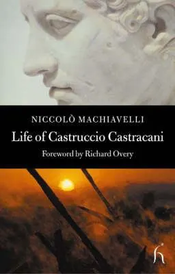 Cover of The Life of Castruccio Castracani of Lucca