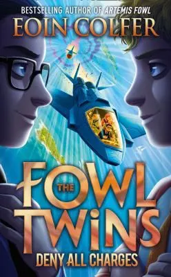 Cover of The Fowl Twins Deny All Charges