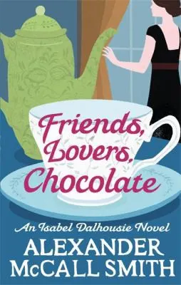 Cover of Friends, Lovers, Chocolate
