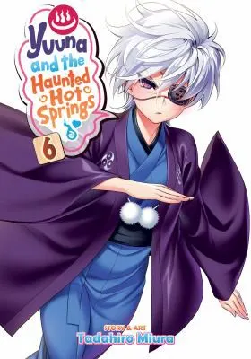 Cover of Yuuna and the Haunted Hot Springs Vol. 6