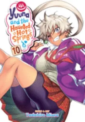Cover of Yuuna and the Haunted Hot Springs Vol. 10