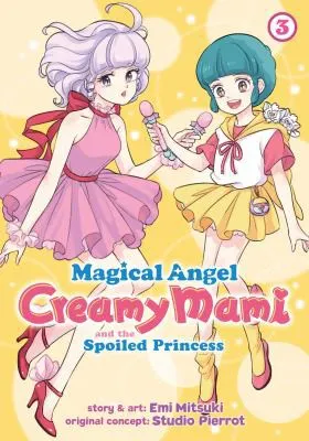 Cover of Magical Angel Creamy Mami and the Spoiled Princess Vol. 3