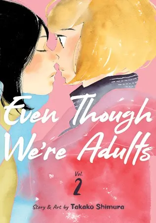 Cover of Even Though We're Adults Vol. 2