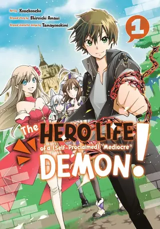 Cover of The Hero Life of a (Self-Proclaimed) Mediocre Demon! 1