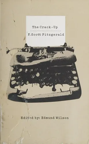 Cover of The crack-up, with other uncollected pieces, note-books and unpublished letters, together with letters to Fitzgerald from Gertrude Stein, Edith Wharton, T.S. Eliot, Thomas Wolfe and John Dos Passos, and essays and poems by Paul Rosenfeld [and others]  Edited by Edmund Wilson