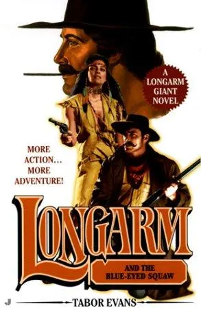Cover of Longarm and the blue-eyed squaw