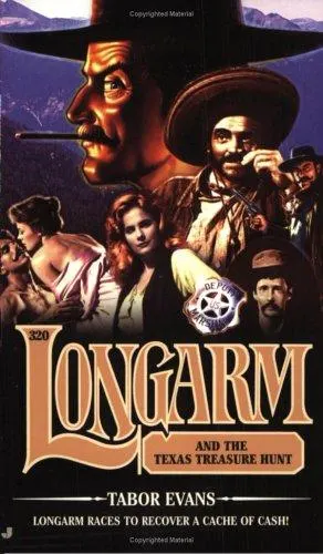 Cover of Longarm 320: Longarm and the Texas Treasure Hunt