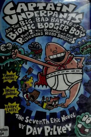 Cover of Captain Underpants and the Big, Bad Battle of the Bionic Booger Boy, part 2