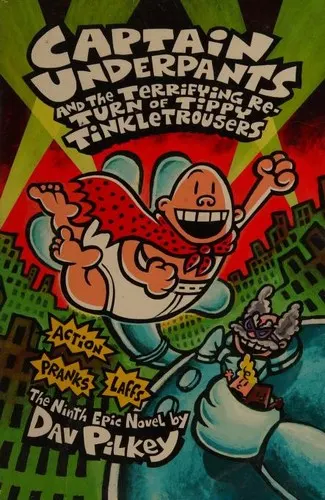 Cover of Captain Underpants and the Terrifying Re-Turn of Tippy Tinkletrousers