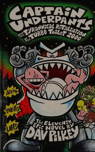 Cover of Captain Underpants and the Tyrannical Retaliation of the Turbo Toilet 2000