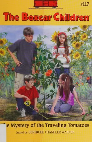 Cover of The Mystery of the Traveling Tomatoes
