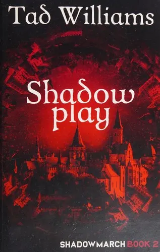 Cover of Shadowplay (Shadowmarch, Vol. 2)