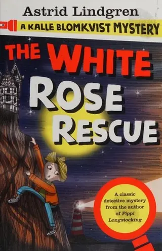 Cover of Bill Bergson and the White Rose Rescue