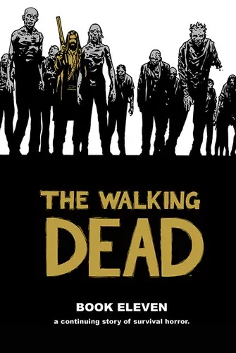 Cover of The Walking Dead, Book Eleven