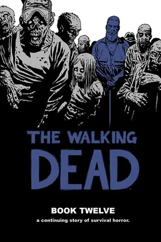 Cover of The Walking Dead, Book Twelve