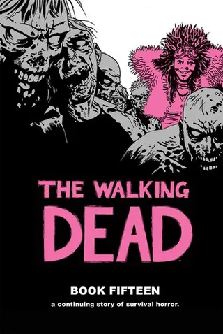 Cover of The Walking Dead, Book Fifteen