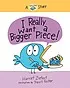 Cover of I Really Want A Bigger Piece!