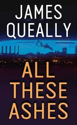 Cover of All These Ashes