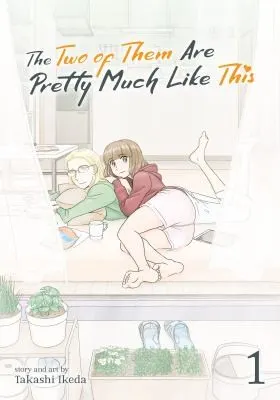 Cover of The Two of Them Are Pretty Much Like This Vol. 1