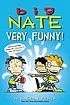 Cover of Big Nate : Very Funny!