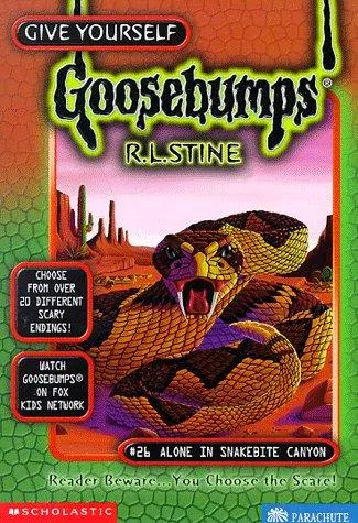 Cover of Give Yourself Goosebumps - Alone in Snakebite Canyon