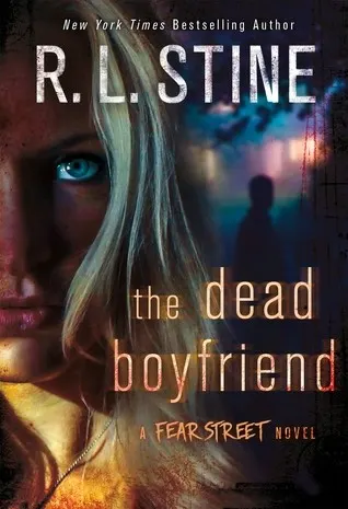 Cover of Fear Street Novel - The Dead Boyfriend