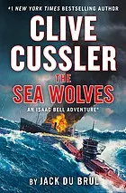 Cover of Clive Cussler's The Sea Wolves