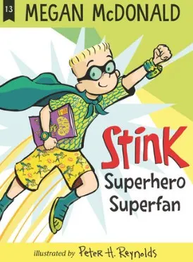 Cover of Stink: Superhero Superfan