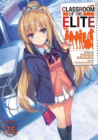 Cover of ようこそ実力至上主義の教室へ7.5 (light novel)