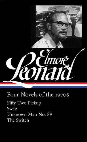 Cover of Elmore Leonard: Four Novels of the 1970s