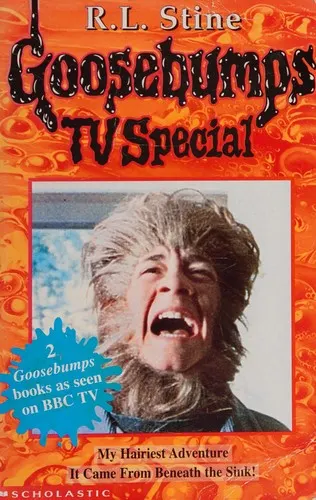 Cover of Goosebumps - My hairiest adventure/It came from beneath the sink!