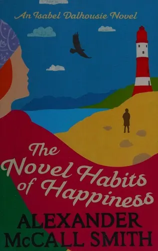 Cover of The novel habits of happiness