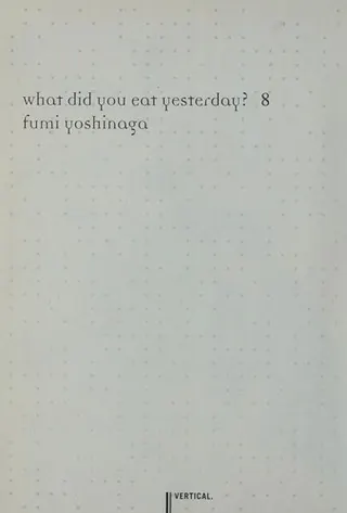 Cover of What Did You Eat Yesterday? 8