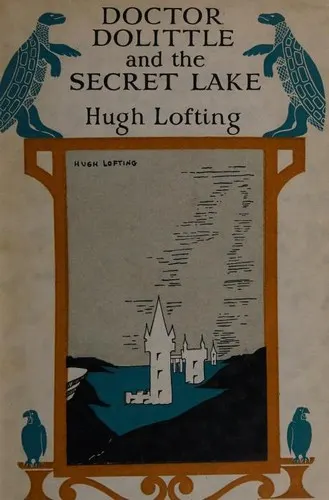 Cover of Doctor Dolittle and the secret lake