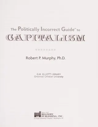 Cover of The politically incorrect guide to capitalism