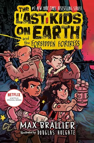 Cover of Last Kids on Earth and the Forbidden Fortress