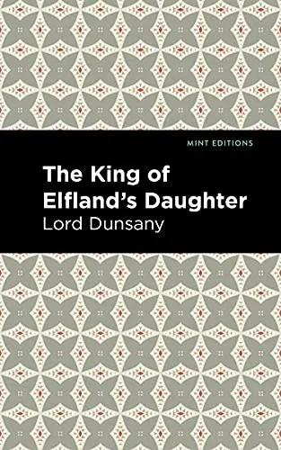 Cover of The king of Elfland's daughter
