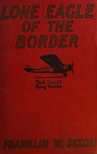 Cover of The lone eagle of the border