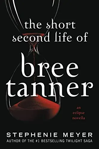 Cover of The Short Second Life of Bree Tanner