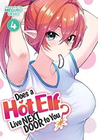 Cover of Does a Hot Elf Live Next Door to You? Vol. 4
