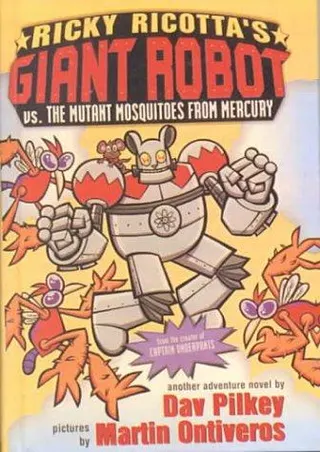 Cover of Ricky Ricotta's Giant Robot Vs. the Mutant Mosquitoes from Mercury (Ricky Ricotta)