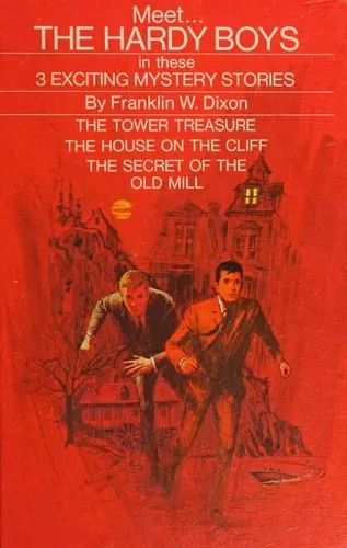 Cover of The Hardy Boys (House on the Cliff / Secret of the Old Mill / Tower Treasure)