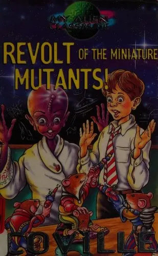 Cover of Revolt of the miniature mutants